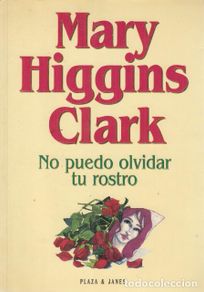 Bücher: NO PUEDO OLVIDAR TU ROSTRO - HIGGINS CLARK, MARY